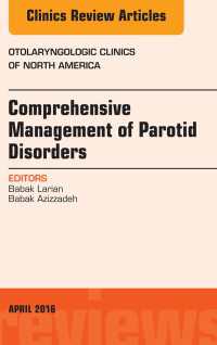 Comprehensive Management of Parotid Disorders, An Issue of Otolaryngologic Clinics of North America