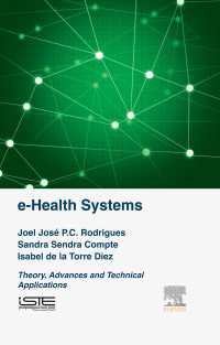 e-Health Systems : Theory and Technical Applications