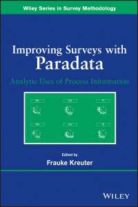 Improving Surveys with Paradata : Analytic Uses of Process Information