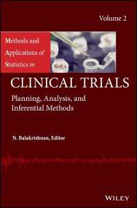 臨床試験における統計･２<br>Methods and Applications of Statistics in Clinical Trials, Volume 2 : Planning, Analysis, and Inferential Methods