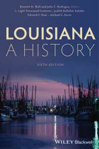 ルイジアナ州の歴史（第６版）<br>Louisiana : A History（6）