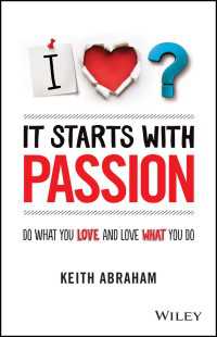 It Starts With Passion : Do What You Love and Love What You Do