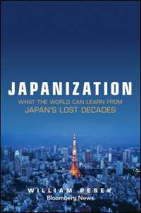 『ジャパナイゼーション：日本の「失われた数十年」から、世界は何を学べるのか』（原書）<br>Japanization : What the World Can Learn from Japan's Lost Decades