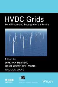 HVDC Grids : For Offshore and Supergrid of the Future