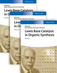有機合成におけるルイス塩基触媒（全３巻）<br>Lewis Base Catalysis in Organic Synthesis