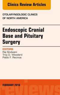 Endoscopic Cranial Base and Pituitary Surgery, An Issue of Otolaryngologic Clinics of North America