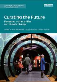 気候変動と博物館の責務<br>Curating the Future : Museums, Communities and Climate Change