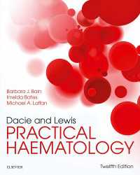 デイシー＆ルイス実践血液学（第１２版）<br>Dacie and Lewis Practical Haematology E-Book : Dacie and Lewis Practical Haematology E-Book（12）