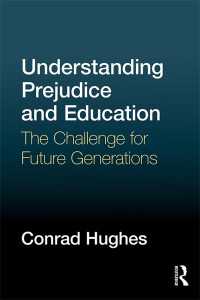 Understanding Prejudice and Education : The challenge for future generations