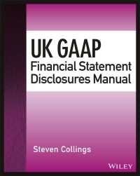 UK GAAPに基づく財務諸表開示マニュアル<br>UK GAAP Financial Statement Disclosures Manual
