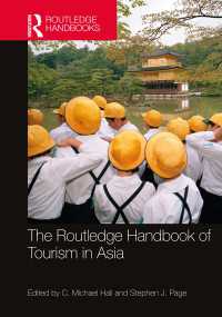 ラウトレッジ版　アジアのツーリズム・ハンドブック<br>The Routledge Handbook of Tourism in Asia