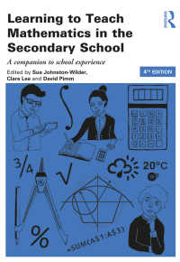 Learning to Teach Mathematics in the Secondary School : A companion to school experience（4 NED）