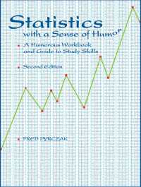 Statistics with a Sense of Humor : A Humorous Workbook & Guide to Study Skills（2）