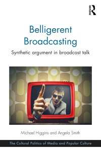 Belligerent Broadcasting : Synthetic argument in broadcast talk