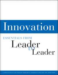Innovation : Essentials from Leader to Leader