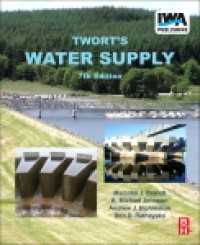 Ｔｗｏｒｔ　水道用水供給（第７版）<br>Twort's Water Supply（7）