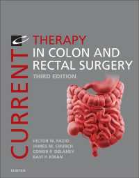 大腸外科：最新の治療（第３版）<br>Current Therapy in Colon and Rectal Surgery E-Book（3）