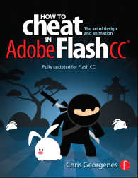 How to Cheat in Adobe Flash CC : The Art of Design and Animation