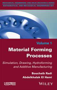 Material Forming Processes : Simulation, Drawing, Hydroforming and Additive Manufacturing