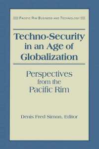 Techno-Security in an Age of Globalization : Perspectives from the Pacific Rim