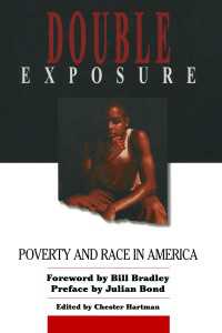 Double Exposure : Poverty and Race in America
