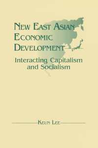 New East Asian Economic Development: The Interaction of Capitalism and Socialism : The Interaction of Capitalism and Socialism