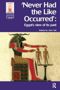 Never Had the Like Occurred : Egypt's View of its Past