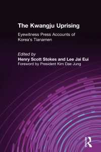 The Kwangju Uprising: A Miracle of Asian Democracy as Seen by the Western and the Korean Press : A Miracle of Asian Democracy as Seen by the Western and the Korean Press