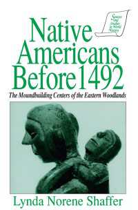 Native Americans Before 1492 : Moundbuilding Realms of the Mississippian Woodlands