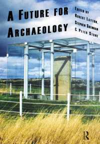 考古学の未来<br>A Future for Archaeology