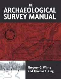 考古学調査法<br>The Archaeological Survey Manual