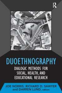 Duoethnography : Dialogic Methods for Social, Health, and Educational Research