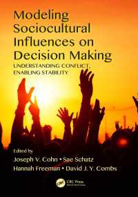 Modeling Sociocultural Influences on Decision Making : Understanding Conflict, Enabling Stability