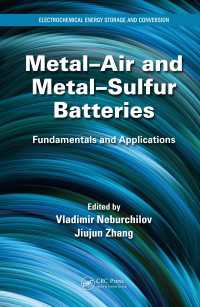 Metal-Air and Metal-Sulfur Batteries : Fundamentals and Applications