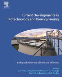 バイオ技術・工学の最前線：産業排水の生物学的処理<br>Current Developments in Biotechnology and Bioengineering : Biological Treatment of Industrial Effluents