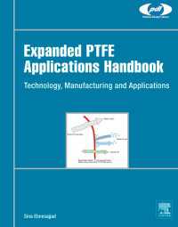 Expanded PTFE Applications Handbook : Technology, Manufacturing and Applications