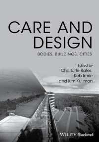 ケアと都市・建築設計<br>Care and Design : Bodies, Buildings, Cities