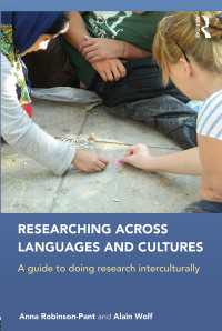 異文化間教育調査ガイド<br>Researching Across Languages and Cultures : A guide to doing research interculturally