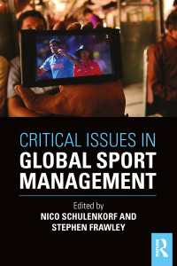 グローバル・スポーツ・マネジメントの重要論点<br>Critical Issues in Global Sport Management