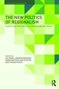 地域主義の新たな政治学：アフリカ、ラテンアメリカとアジアパシフィックの視点<br>The New Politics of Regionalism : Perspectives from Africa, Latin America and Asia-Pacific