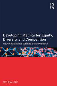 Developing Metrics for Equity, Diversity and Competition : New measures for schools and universities