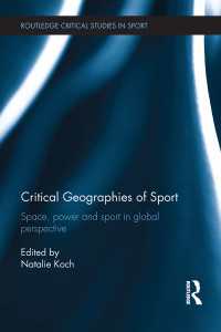 スポーツの批判的地理学<br>Critical Geographies of Sport : Space, Power and Sport in Global Perspective