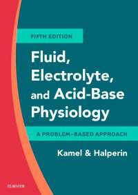 体液、電解質と酸塩基平衡の生理学（第５版）<br>Fluid, Electrolyte and Acid-Base Physiology E-Book : A Problem-Based Approach（5）