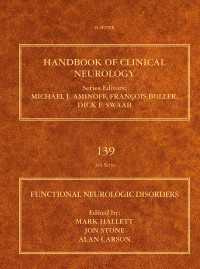 臨床神経学ハンドブック・第139巻：機能性神経障害<br>Functional Neurologic Disorders