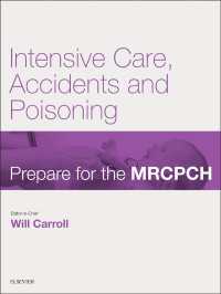 Intensive Care, Accident & Poisoning : Prepare for the MRCPCH. Key Articles from the Paediatrics & Child Health journal