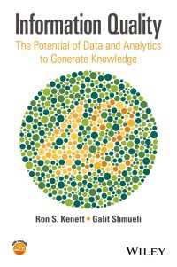 情報品質：知を生み出すデータとアナリティクスのポテンシャル<br>Information Quality : The Potential of Data and Analytics to Generate Knowledge