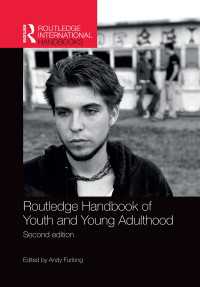 青年ハンドブック（第２版）<br>Routledge Handbook of Youth and Young Adulthood（2 NED）
