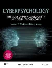サイバー心理学：個人、社会とデジタル・テクノロジー研究<br>Cyberpsychology : The Study of Individuals, Society and Digital Technologies