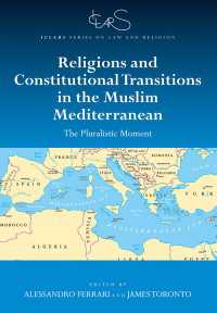 Religions and Constitutional Transitions in the Muslim Mediterranean : The Pluralistic Moment