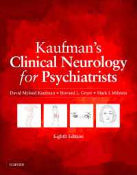 コーフマン精神科医のための臨床神経学（第８版）<br>Kaufman's Clinical Neurology for Psychiatrists E-Book（8）
